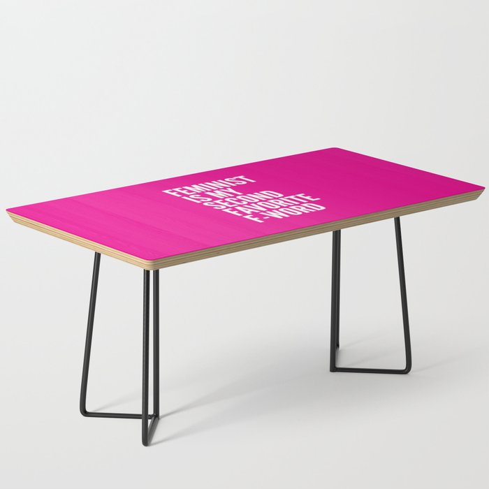 Feminist is My Second Favorite F-Word (Pink) Coffee Table Gallery Image 1