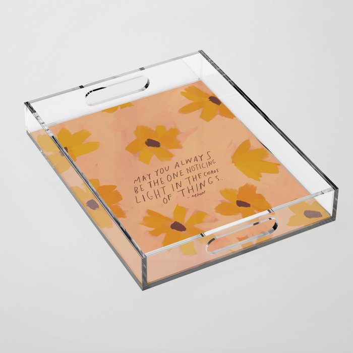 Noticing Light In The Chaos Of Things Acrylic Tray Gallery Image 1