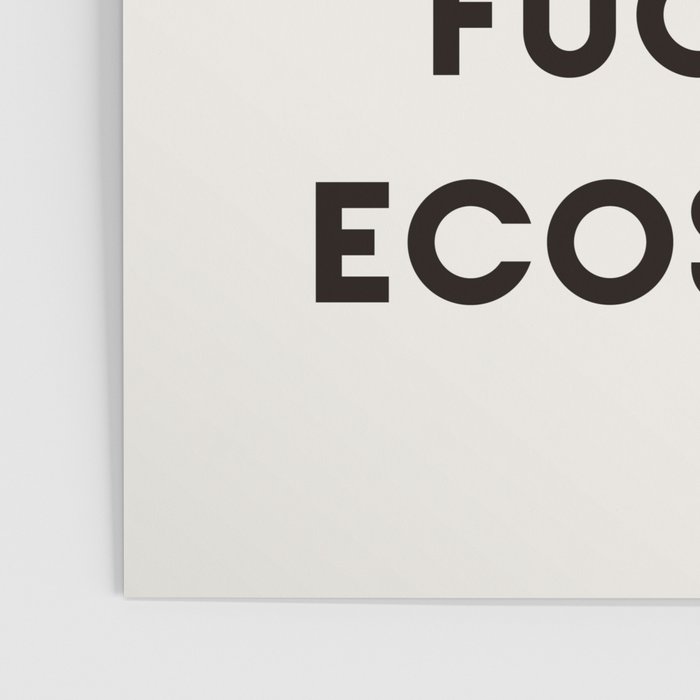 Delicate Fucking Ecosystem - The Bear Funny Saying Poster Gallery Image 3