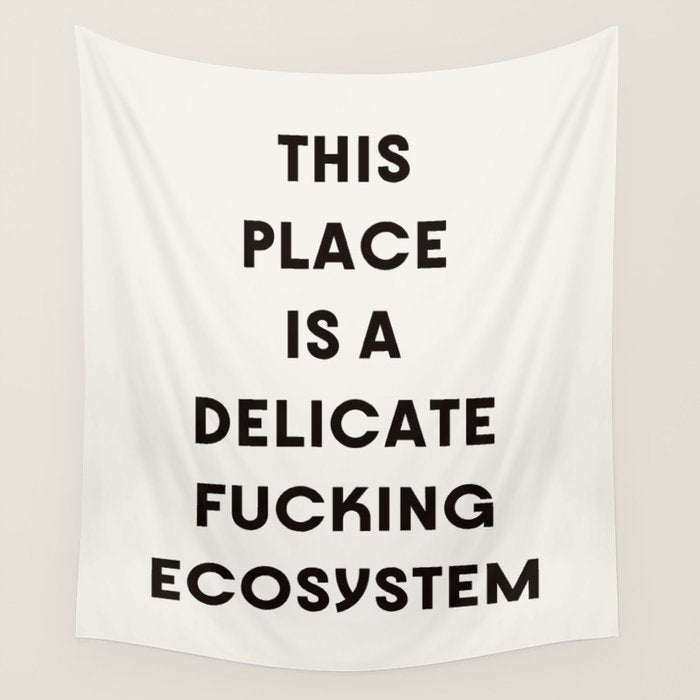 Delicate Fucking Ecosystem - The Bear Funny Saying Wall Tapestry Gallery Image 4