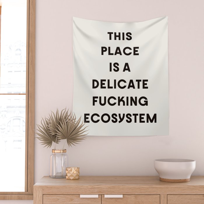 Delicate Fucking Ecosystem - The Bear Funny Saying Wall Tapestry Gallery Image 2