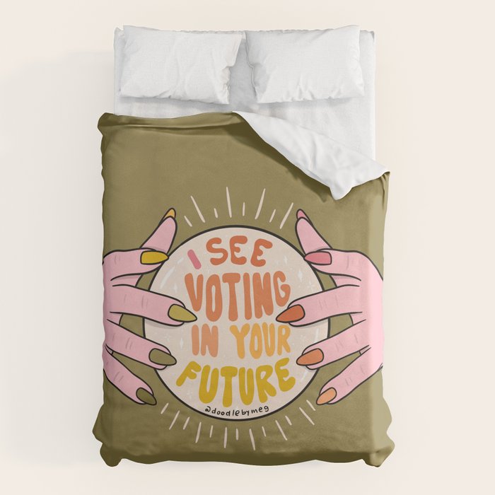 I See Voting in Your Future Duvet Cover Gallery Image 1