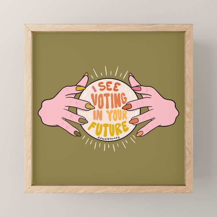 I See Voting in Your Future Mini Art Print Gallery Image 1