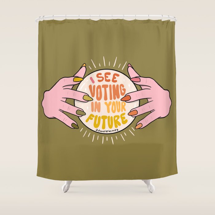 I See Voting in Your Future Shower Curtain Gallery Image 1