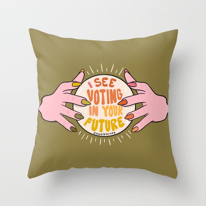 I See Voting in Your Future Throw Pillow Gallery Image 1