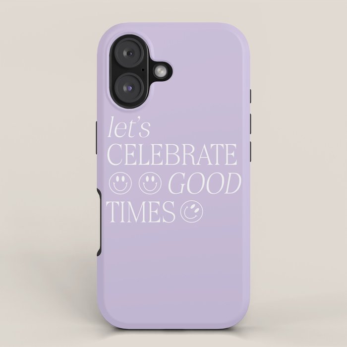 Let's celebrate good times iPhone Case Gallery Image 1