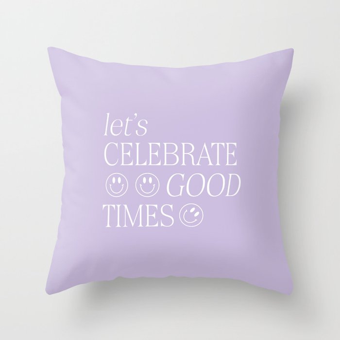 Let's celebrate good times Throw Pillow Gallery Image 6