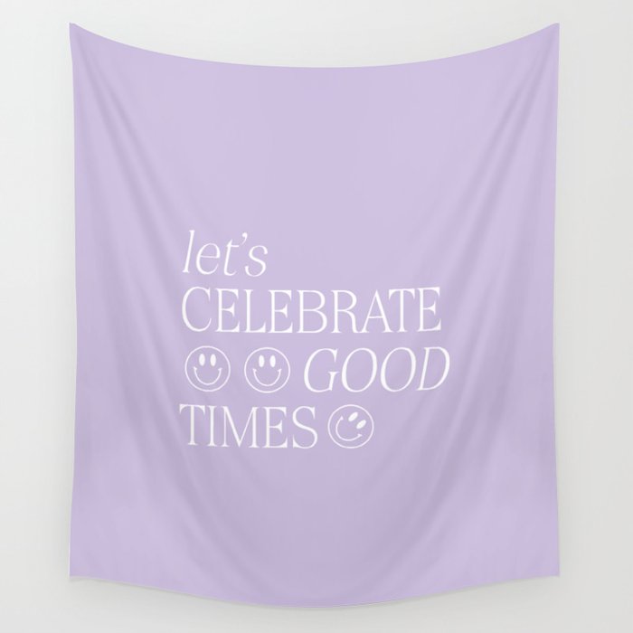 Let's celebrate good times Wall Tapestry Gallery Image 4