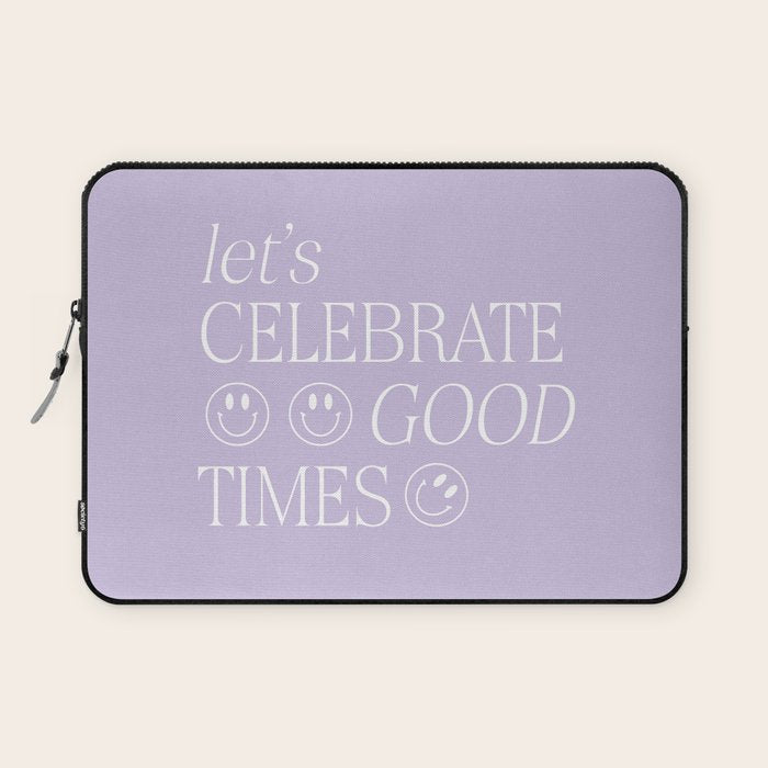 Let's celebrate good times Laptop Sleeve Gallery Image 1