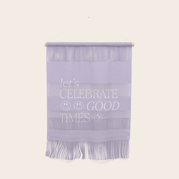 Let's celebrate good times Wall Hanging Gallery Image 1