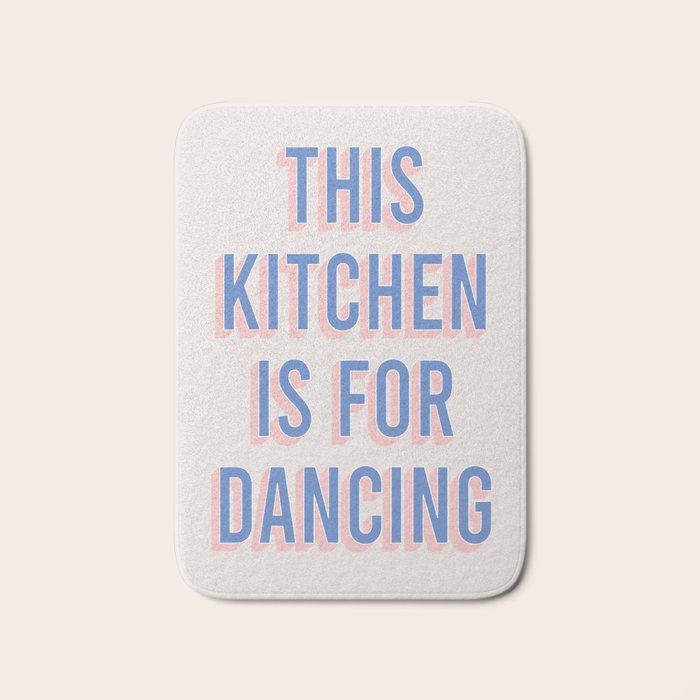 This Kitchen Is For Dancing (Blue Pink) Bath Mat Gallery Image 1