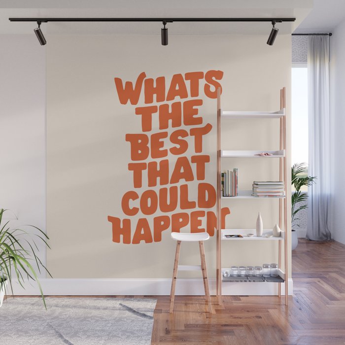 Whats The Best That Could Happen in Peach Fuzz Wall Mural Gallery Image 1