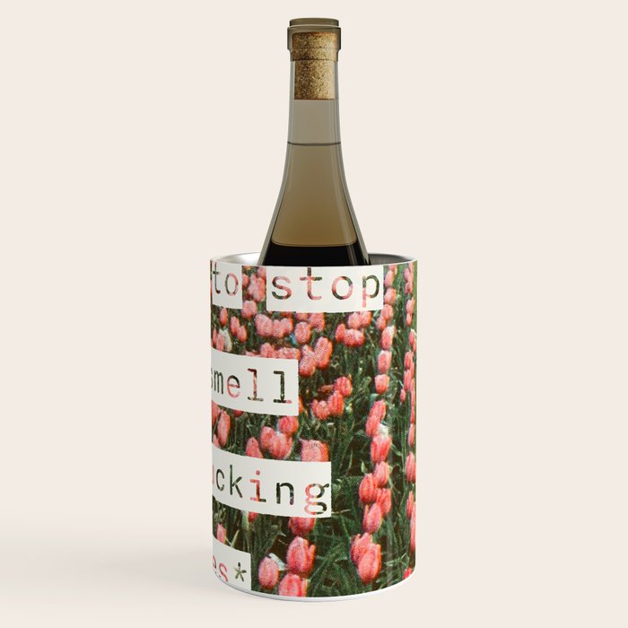 Remember to stop and smell the roses Wine Chiller Gallery Image 3
