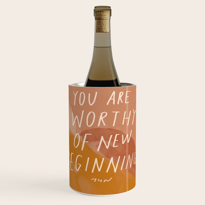 Worthy of New Beginnings  Wine Chiller Gallery Image 1