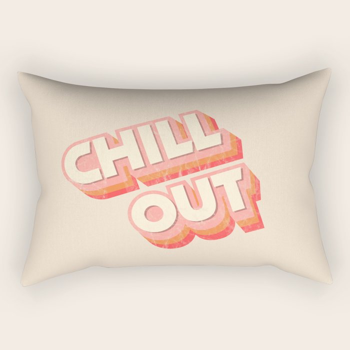 CHILL OUT TYPOGRAPHY Rectangular Pillow Gallery Image 2