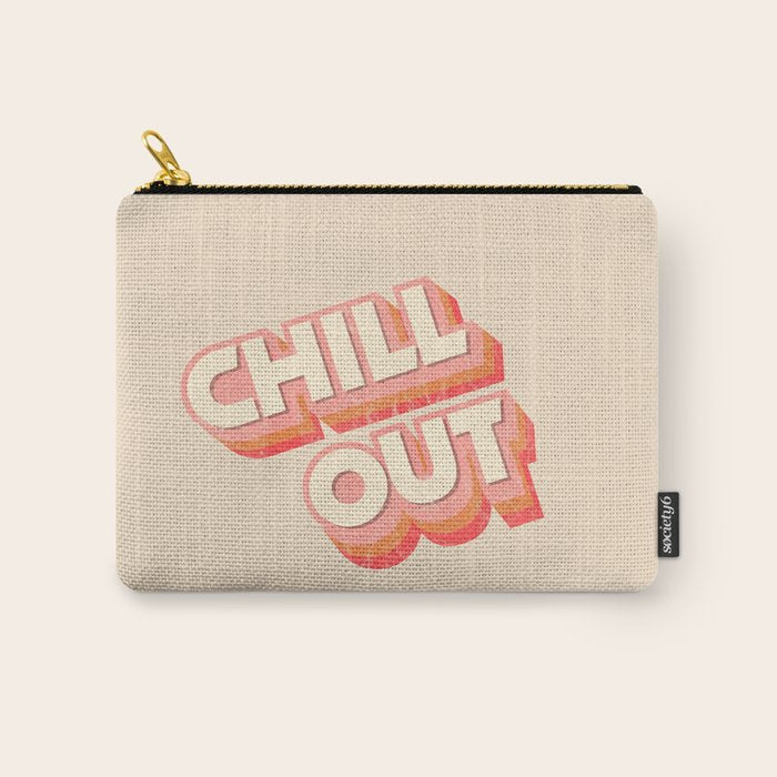 CHILL OUT TYPOGRAPHY Carry All Pouch Gallery Image 1