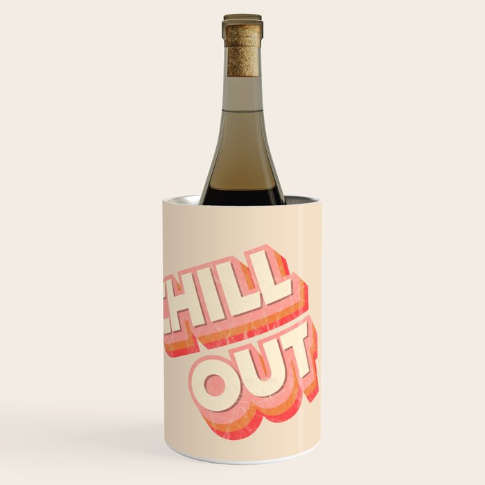 CHILL OUT TYPOGRAPHY Wine Chiller Gallery Image 1