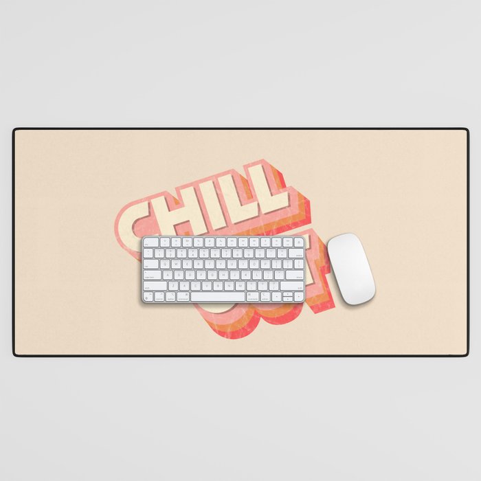 CHILL OUT TYPOGRAPHY Desk Mat Gallery Image 1