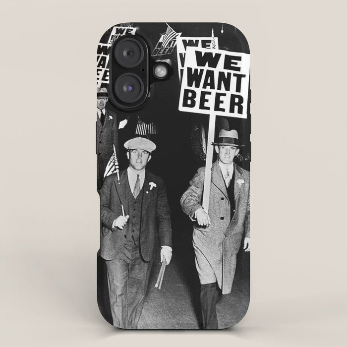 We Want Beer! Protesting Against Prohibition black and white photography - photographs iPhone Case Gallery Image 1