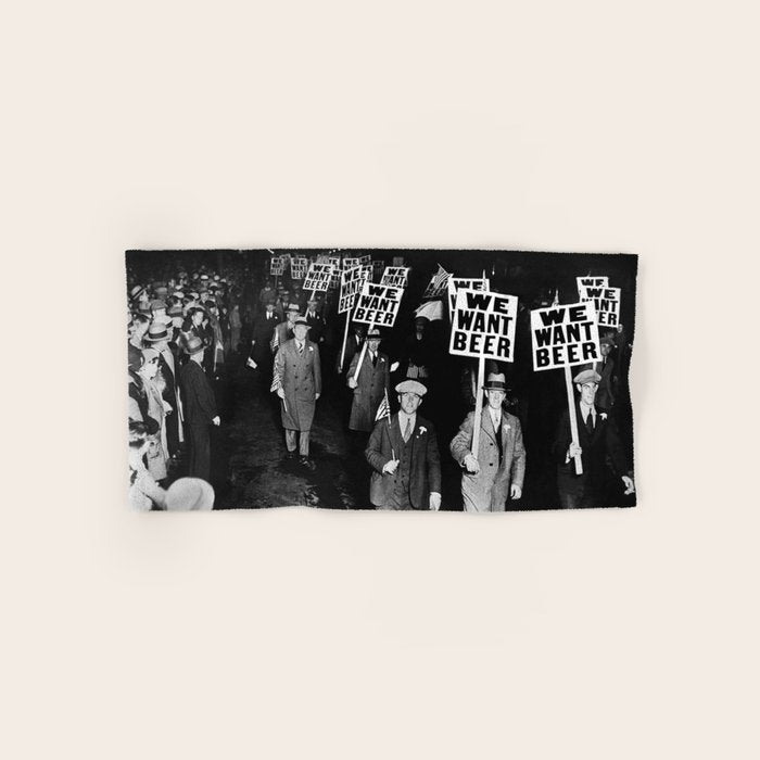 We Want Beer! Protesting Against Prohibition black and white photography - photographs Bath Towel Gallery Image 1