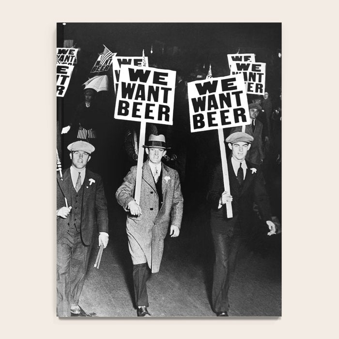 We Want Beer! Protesting Against Prohibition black and white photography - photographs Notebook Gallery Image 4