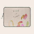 "Give It Time" Laptop Sleeve Gallery Image 1