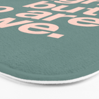Life is Tough But So Are We Bath Mat Gallery Image 3
