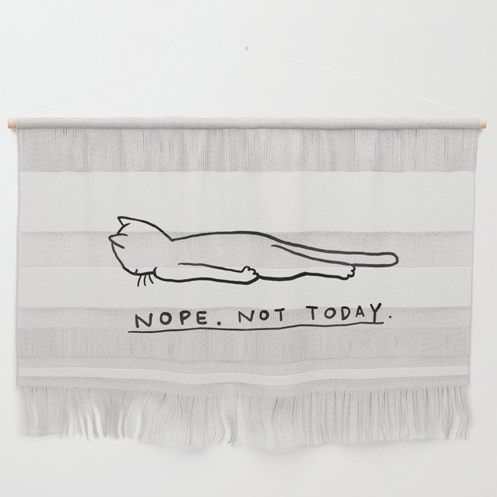 Nope, Not Today Wall Hanging Gallery Image 1