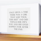 Once upon a time she said fuck this Wall Mural Gallery Image 2
