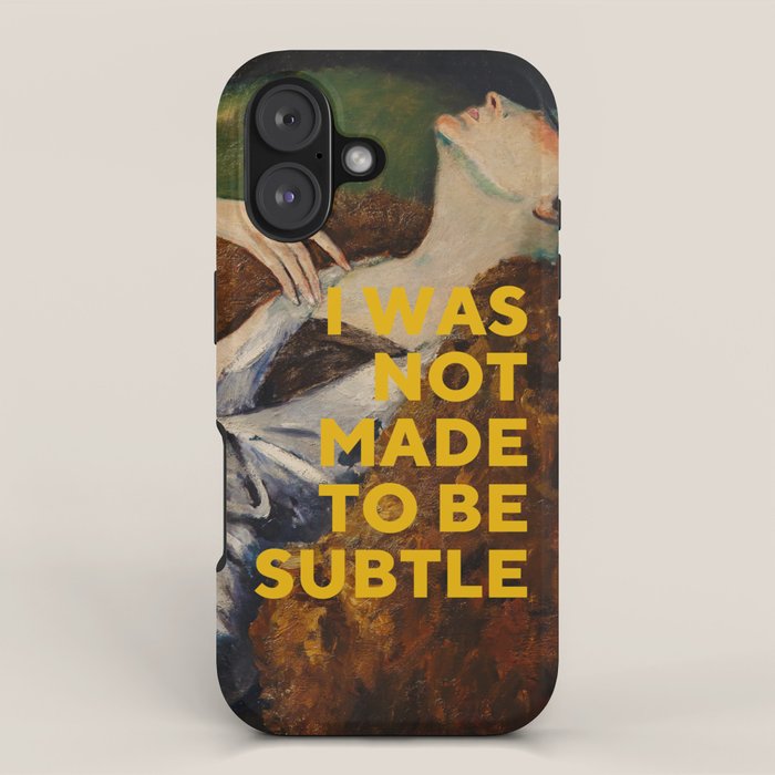 I Was Not Made to Be Subtle, Feminist iPhone Case Gallery Image 1
