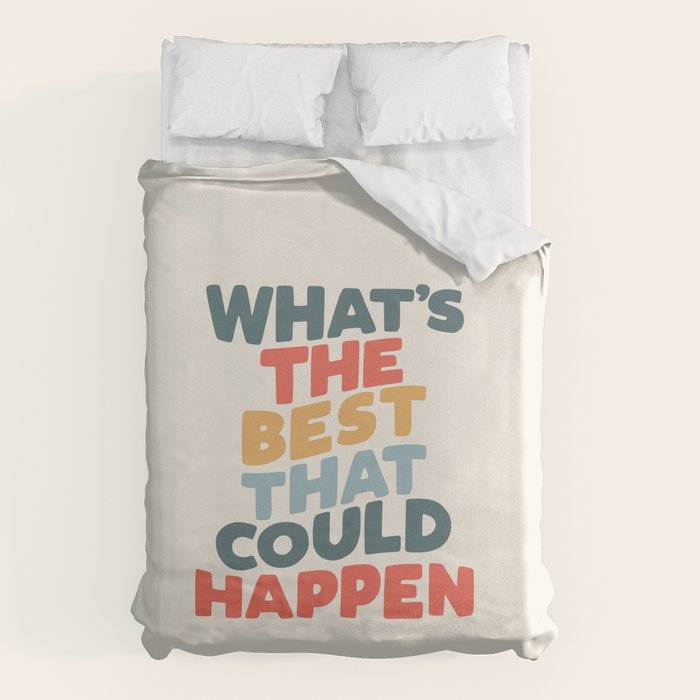 Whats The Best That Could Happen Duvet Cover Gallery Image 1