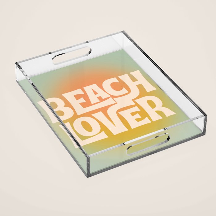 Beach Lover- Modern Typography Print Acrylic Tray Gallery Image 1