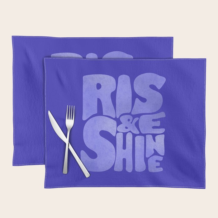 Rise and Shine - blue typography Placemat Gallery Image 1