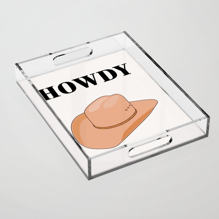 Howdy - Cowboy Hat Neutral Beige Acrylic Tray Gallery Image 1