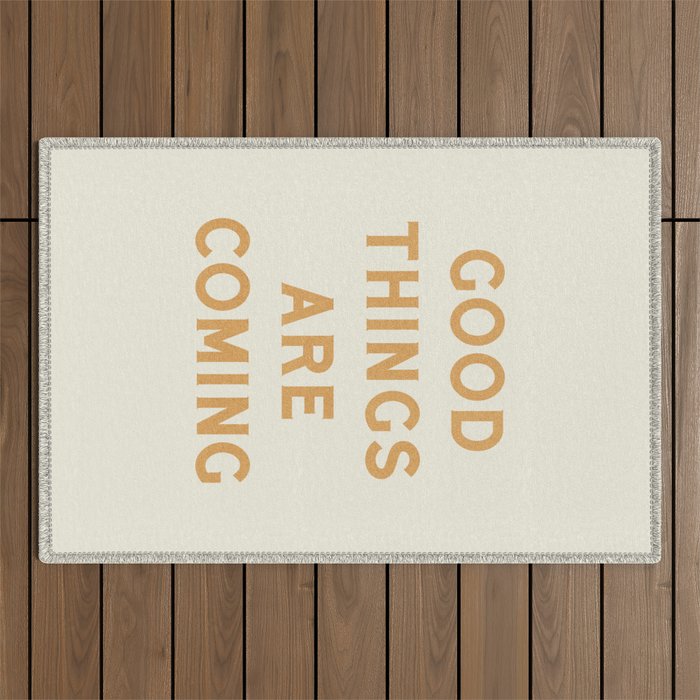 Good Things Are Coming Outdoor Rug Gallery Image 1