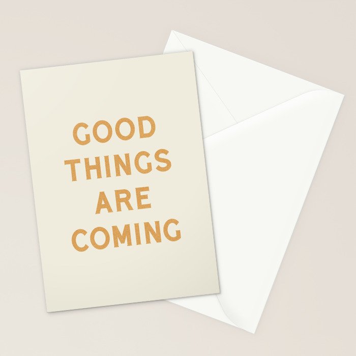 Good Things Are Coming Stationery Card Gallery Image 2