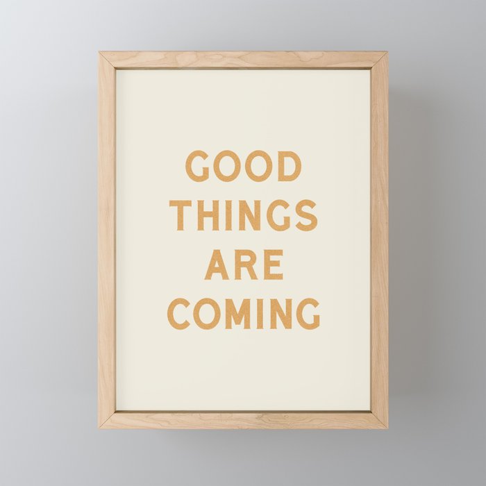 Good Things Are Coming Mini Art Print Gallery Image 1