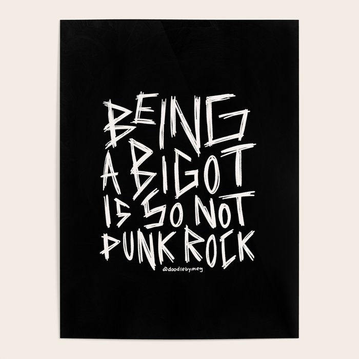 Being A Bigot is So Not Punk Rock Poster Gallery Image 1