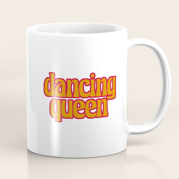 dancing queen Coffee Mug Gallery Image 1