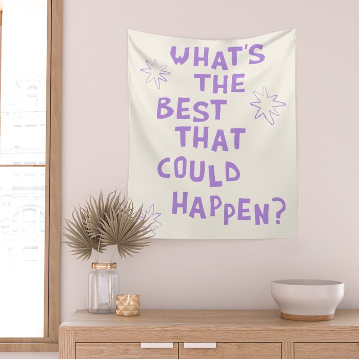 What's The Best That Could Happen in Lavender Purple and White Wall Tapestry Gallery Image 2