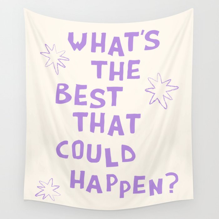 What's The Best That Could Happen in Lavender Purple and White Wall Tapestry Gallery Image 4