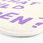 What's The Best That Could Happen in Lavender Purple and White Bath Mat Gallery Image 3