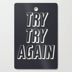 Try Try Again - Black and White Cutting Board Gallery Image 1