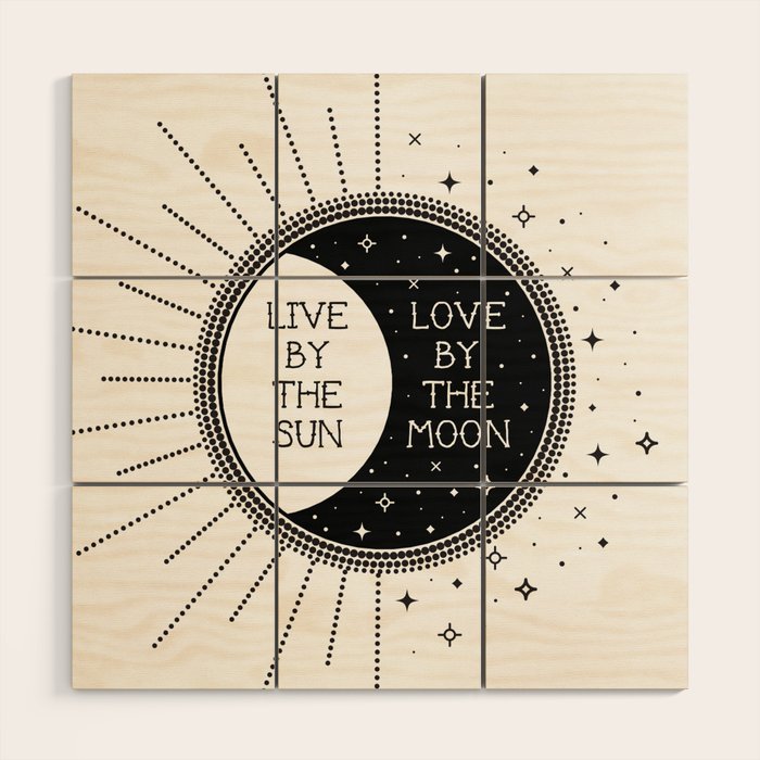 Live by the Sun Love by the Moon Wood Wall Art Gallery Image 1