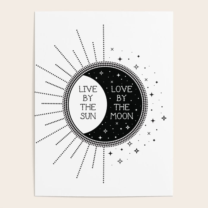 Live by the Sun Love by the Moon Poster Gallery Image 4