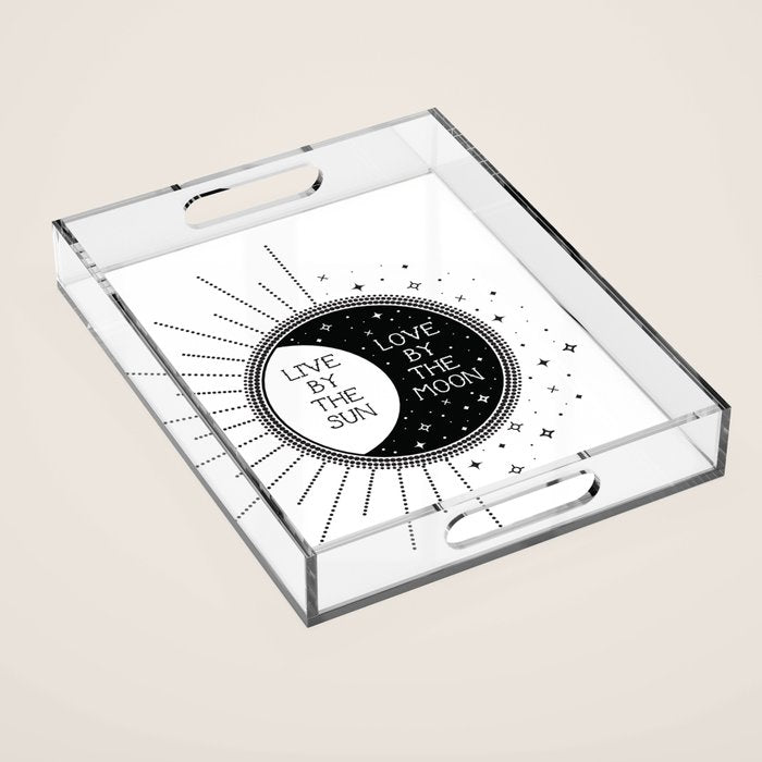 Live by the Sun Love by the Moon Acrylic Tray Gallery Image 1