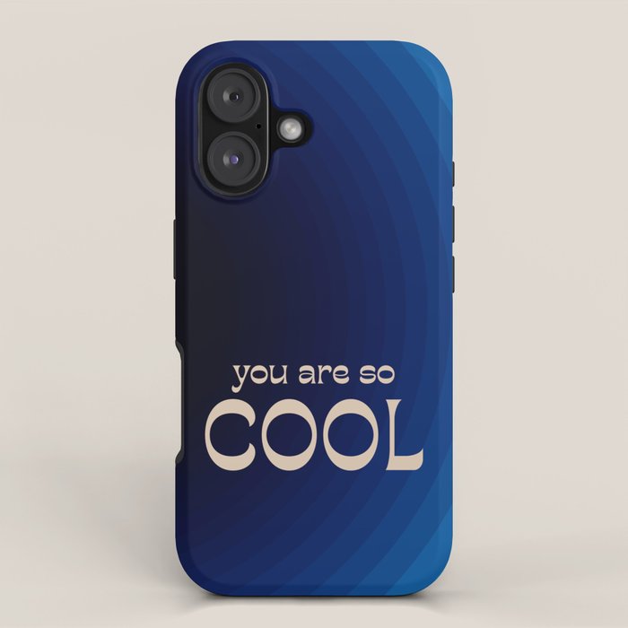 You Are So Cool iPhone Case Gallery Image 1