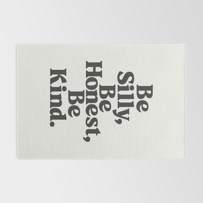 Be Silly Be Honest Be Kind Rug Gallery Image 2