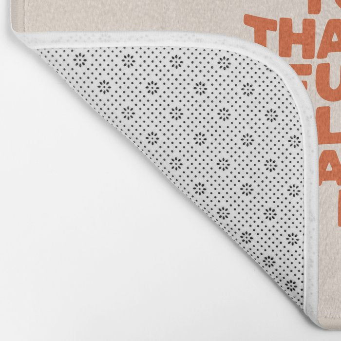 Do Something Today That Your Future Self Will Thank You For in Orange Bath Mat Gallery Image 2