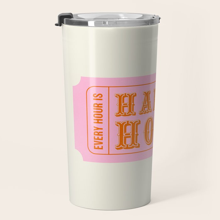 Every Hour Is Happy Hour, Pink Retro Bar Ticket Travel Mug Gallery Image 3